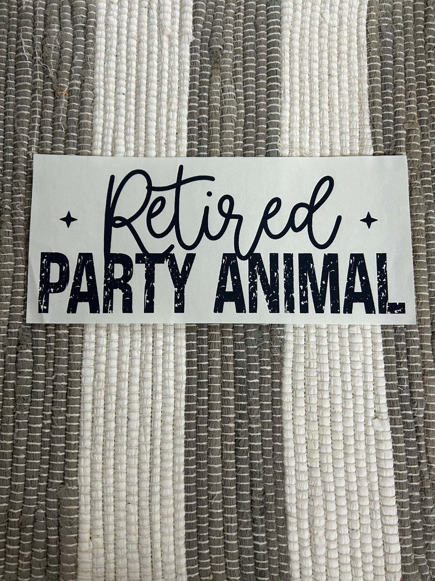 Retired party animal