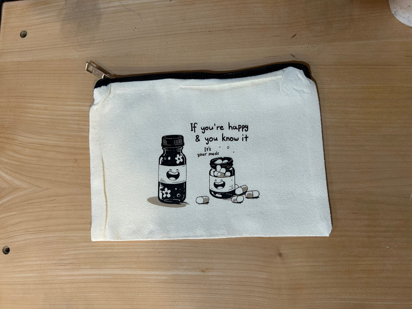 If you’re happy zipper bag