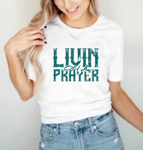 Livin on a Prayer Graphic Tee