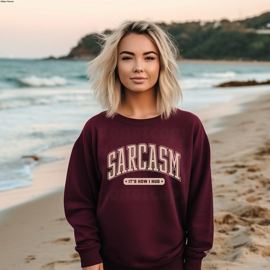 Sarcasm its how I hug graphic tee
