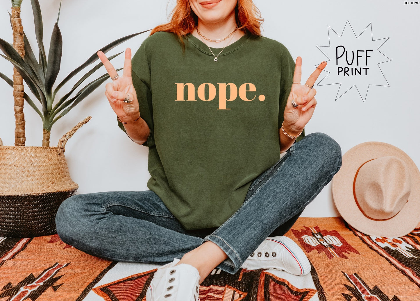 Nope. Puff Graphic Tee