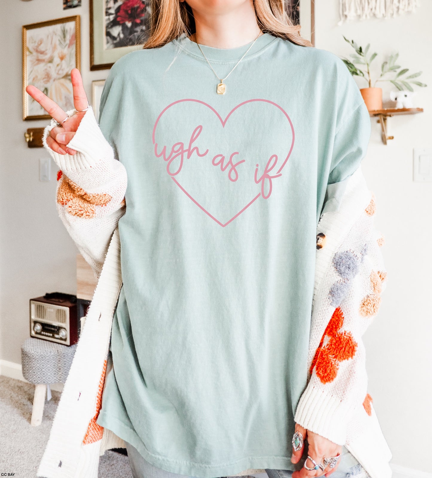 Ugh as if Graphic Tee