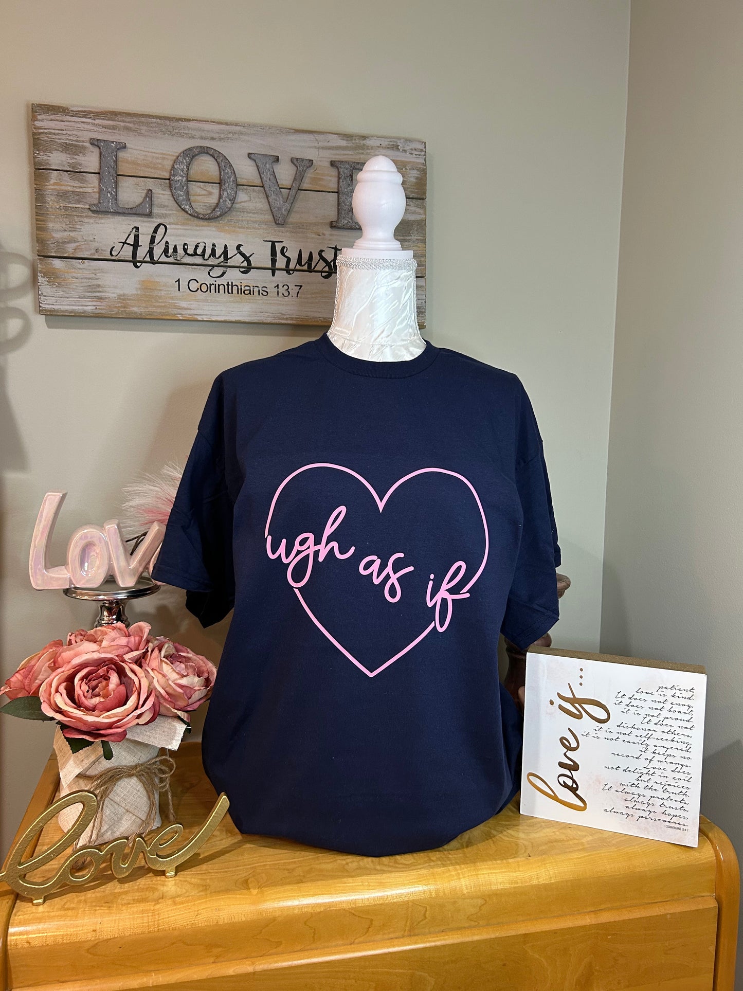 Ugh as if Graphic Tee
