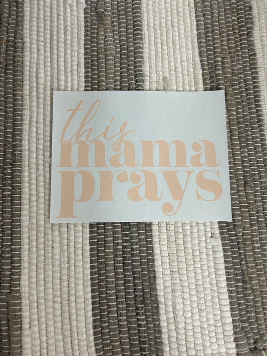 This mama prays