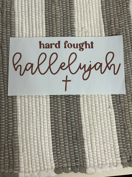 Hard fought hallelujah