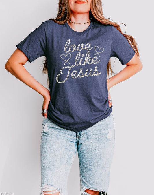 Love Like Jesus Rope Graphic Tee