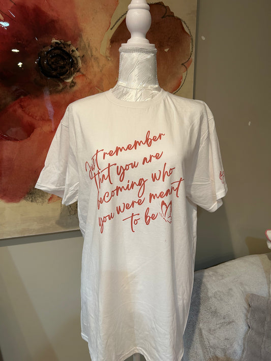 Becoming Who you Were Meant to Be Graphic Tee